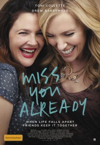 Film Review: Miss You Already (2015)