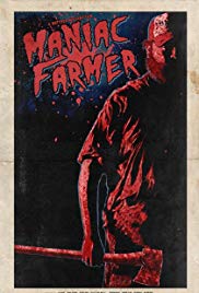 Film Review: Maniac Farmer (2019)