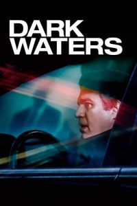 Film Review: Dark Waters (2019)